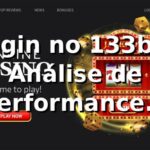 📊 Login no 133bet: Análise de Performance, Velocidade e Experiência do Usuário 2026